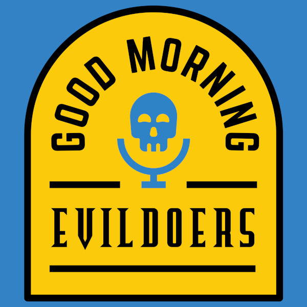 good_morning_evildoers_logo_600x600.jpg