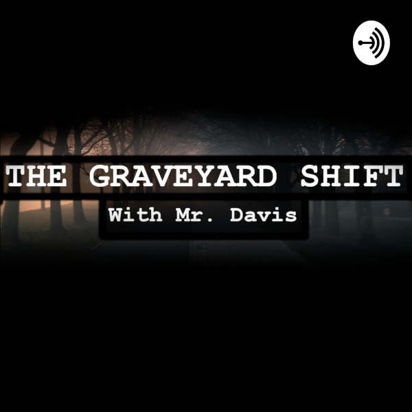 graveyard_shift_with_mr_davis_logo_600x600.jpg