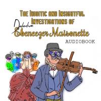 idiotic_and_insightful_investigations_of_detective_ebeneezer_maisonette_logo_600x600.jpg