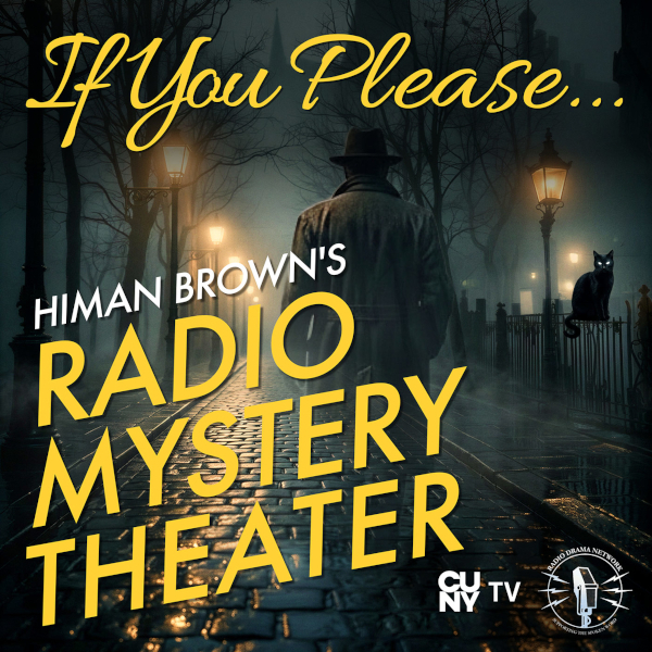 if_you_please_himan_browns_radio_mystery_theater_logo_600x600.jpg