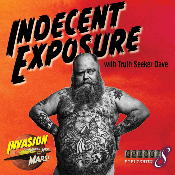 indecent_exposure_with_truthseeker_dave_logo_600x600.jpg