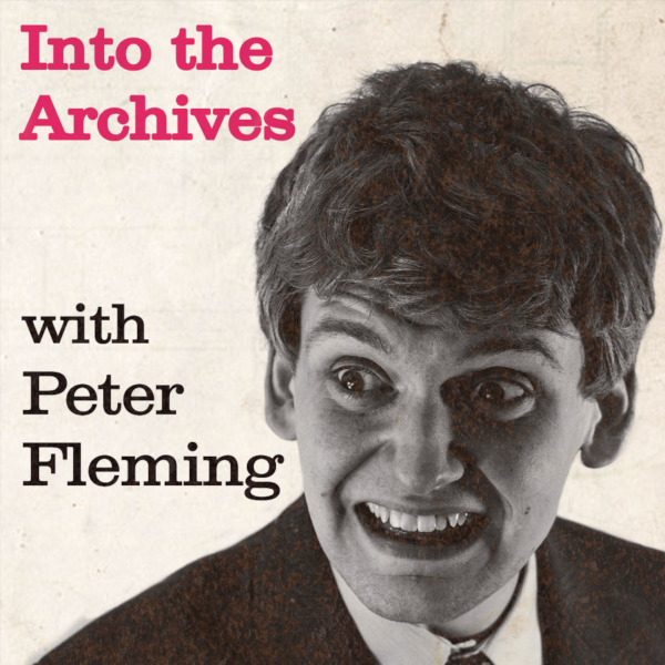 into_the_archives_with_peter_fleming_logo_600x600.jpg