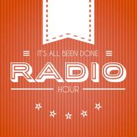 its_all_been_done_radio_hour_logo_600x600.jpg