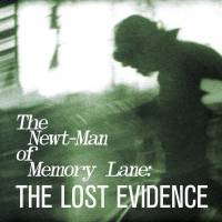 newt_man_of_memory_lane_the_lost_evidence_logo_600x600.jpg newt_man_of_memory_lane_the_lost_evidence_logo_600x600.jpg