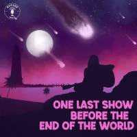 one_last_show_before_the_end_of_the_world_logo_600x600.jpg