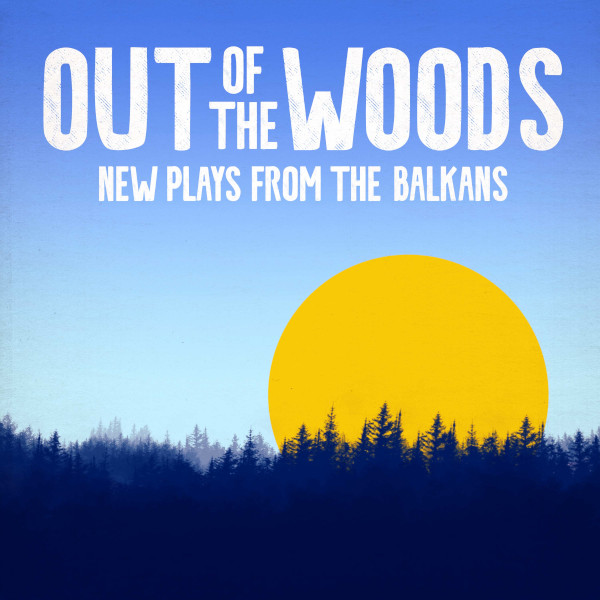 out_of_the_woods_new_plays_from_the_balkans_logo_600x600.jpg