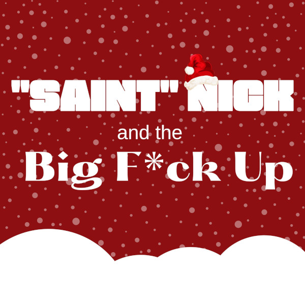 saint_nick_and_the_big_fck_up_logo_600x600.jpg