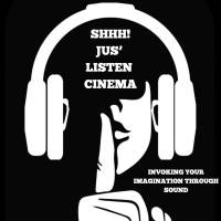 shhh_jus_listen_cinema_logo_600x600.jpg shhh_jus_listen_cinema_logo_600x600.jpg