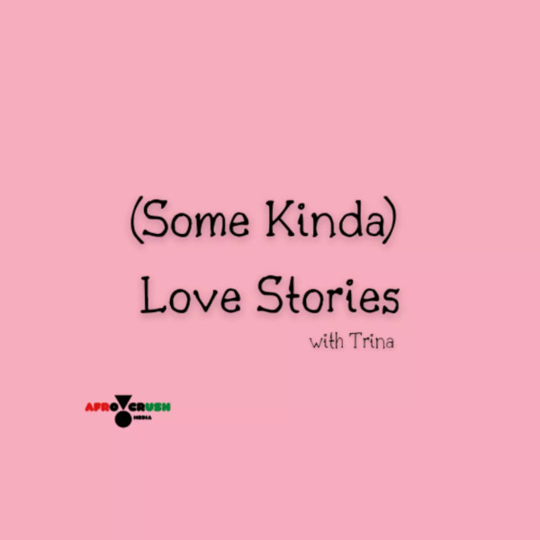some_kinda_love_stories_with_trina_logo_600x600.jpg