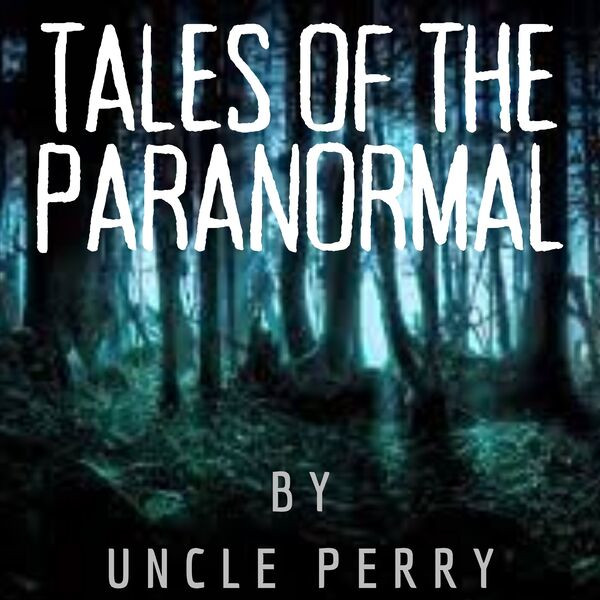 uncle_perrys_tales_of_the_paranormal_logo_600x600.jpg