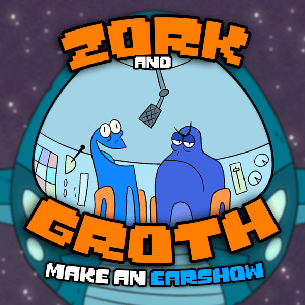 zork_and_groth_make_an_earshow_logo_600x600.jpg